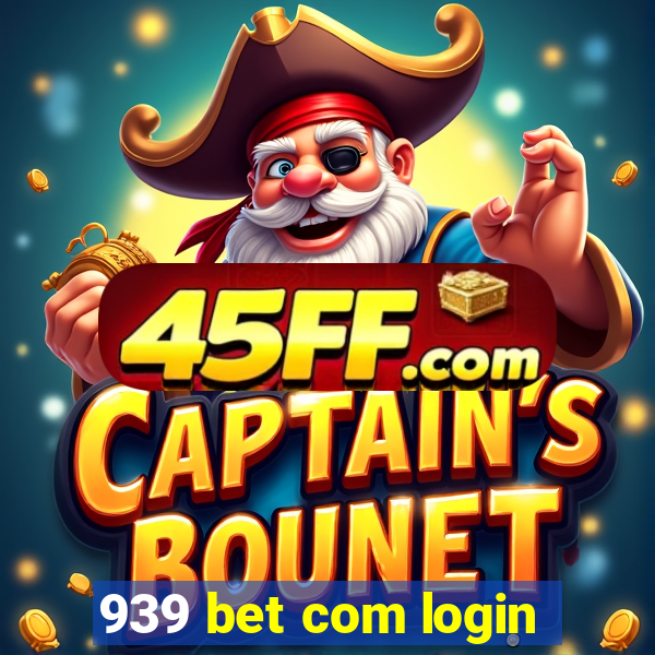 939 bet com login